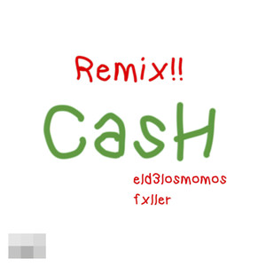 Cash Remix!! (Speedup|Explicit)