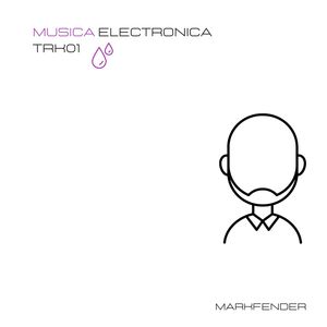 Musica Electronica (TRK01)