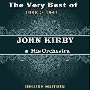 John Kirby & His Orchestra - Serenade