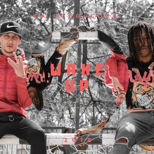 Wake Up (Explicit)