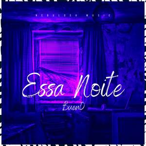 Essa Noite (Explicit)