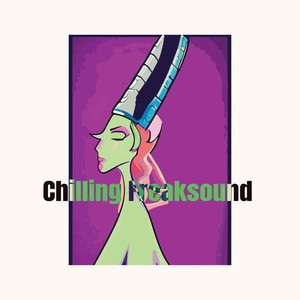 Chilling Freaksound