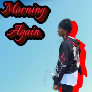 Morning Again (Explicit)