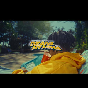 Dzaive Nyasha (Explicit)
