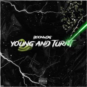 Young And Turnt (Explicit)