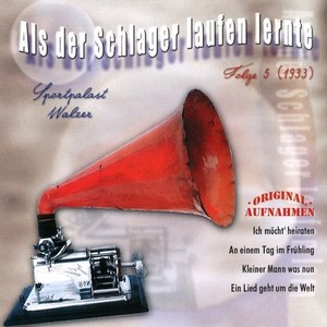 Als der Schlager laufen lernte, Vol. 5