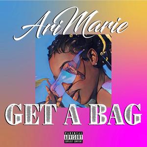 GET A BAG (Explicit)