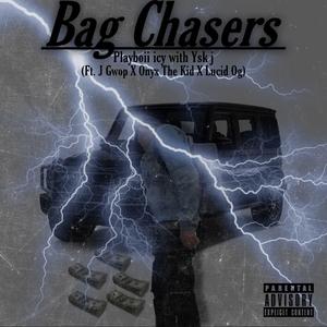 Bag Chasers (Explicit)