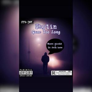 Gone Too Long (Explicit)