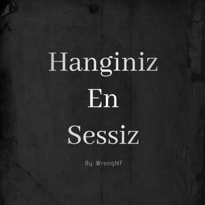 Hanginiz En Sessiz (Explicit)