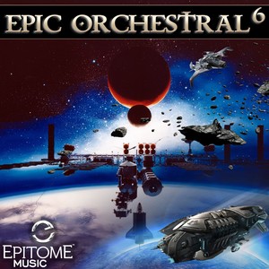 Epic Orchestral Series 6