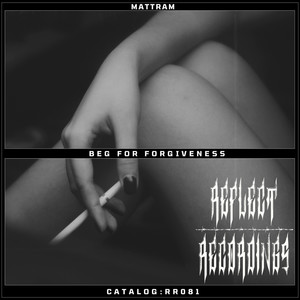 Beg for Forgiveness (Original Mix)