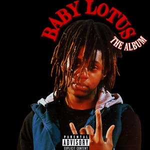 BABY LOTUS (Explicit)