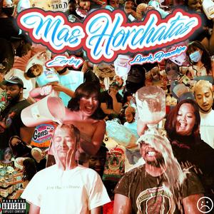 Mas Horchatas(feat. Zerby) (Explicit)