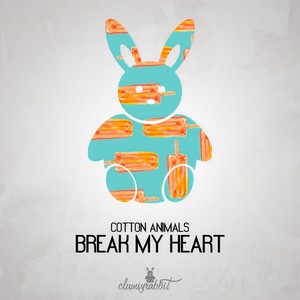 Break My Heart