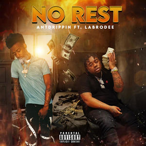 No Rest (feat. LaBroDee) [Explicit]