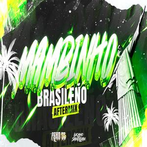 Mambinho Brasileño (feat. Peko DS) (Aftermix)
