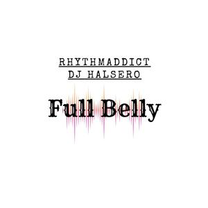 Full Belly (feat. Halsero) [Explicit]