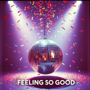 Feeling So Good (feat. FunkyJam´n)