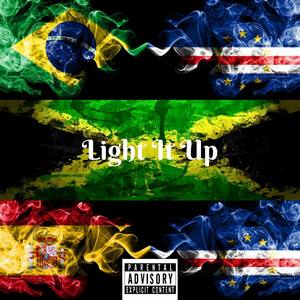 Light It Up(feat. L L Y C Thaeastcoast Prince, D-Cee Tha Musikalartist & Don Hazel) (Explicit)