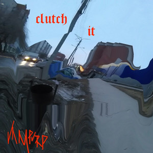 Clutch It