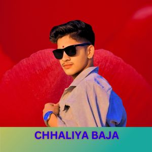 CHHALIYA BAJA