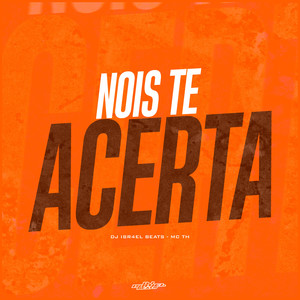 Nois Te Acerta (Explicit)