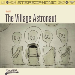 The Village Astronaut