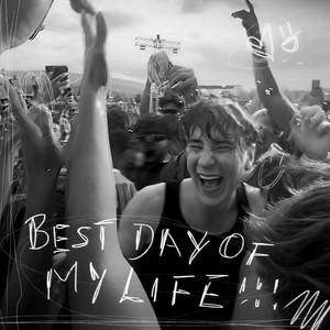Best Day of My Life (BUNT. Version) [Explicit]