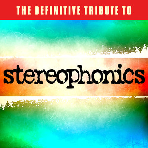 The Definitive Tribute to Stereophonics