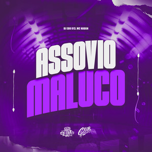 Assovio Maluco (Explicit)