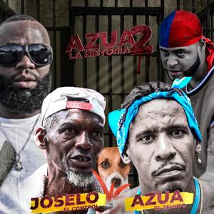 Azua La Historia 2 (feat. Patriarca) [Explicit]