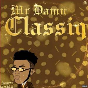 Mr Damn Classic (Explicit)