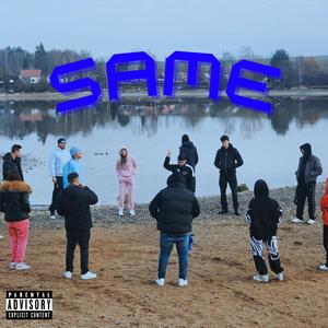 SAME (feat. SMOUK) (Explicit)