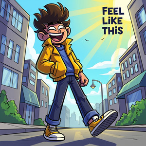 Feel Like This