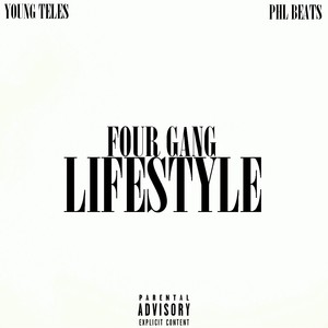 Four Gang Lifestyle