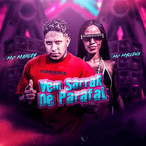 Vem Sarrar de Parafal (Explicit)