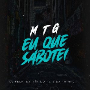 MTG EU QUE SABOTEI (Explicit)