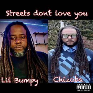 Streets Don't Love You (feat. Chizoba) [Explicit]