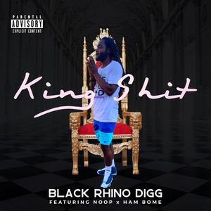King Shit(feat. Noop & Ham Bome) (Explicit)