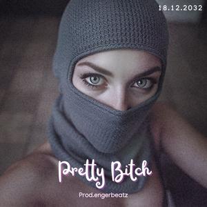 Pretty ***** (Explicit)