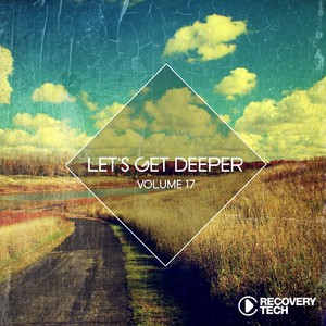 Let's Get Deeper, Vol. 17