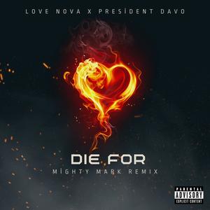 Die For (Might Mark Remix Radio Edit)