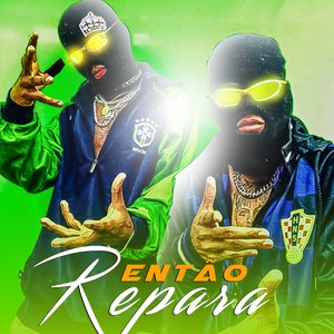 Então Repara (Explicit)