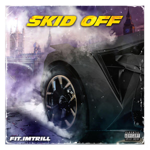 Skid Off (Explicit)