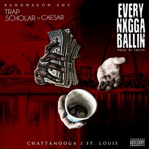 Every N*gga Ballin (Explicit)