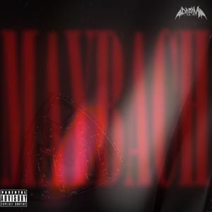 MAYBACH (feat. AlexTrash) (Explicit)