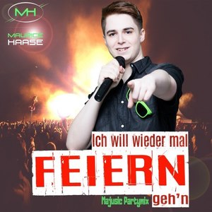 Ich will wieder mal feiern gehn (Majusic Partymix)