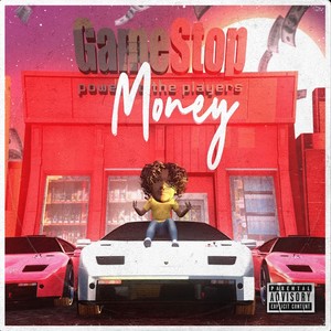 Gamestop Money (Explicit)