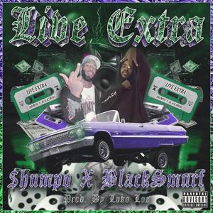 LiVE EXTRA (feat. BLACKSMURF & Loko Los) [Explicit]